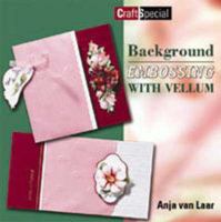 Background Embossing with Vellum 905877371X Book Cover