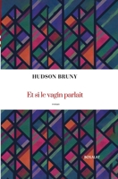 Et si le vagin parlait B0C6BFKFB7 Book Cover