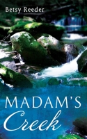 Madam's Creek B0CXZHYQNZ Book Cover