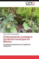 Ordenamiento Ecologico Territorial Municipal En Mexico 3848463636 Book Cover