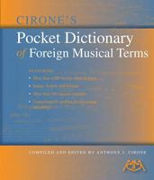 Cirone's Pocket Dictionary of Foreign Musical Terms 1574631241 Book Cover