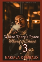Where There's Peace, There's Chaos 3 B0FKHJ6JCQ Book Cover