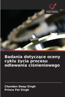 Badania dotyczace oceny cyklu zycia procesu odlewania cisnieniowego (Polish Edition) 6208003393 Book Cover