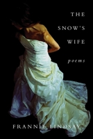 The Snow's Wife 1933880813 Book Cover