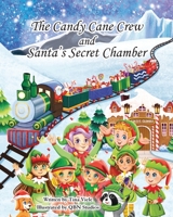 The Candy Cane Crew and Santa's Secret Chamber B0CLHLR7VB Book Cover