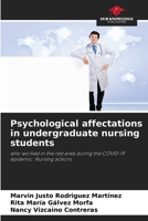 Psychological affectations in undergraduate nursing students: who worked in the red area during the COVID-19 epidemic. Nursing actions 6206286282 Book Cover