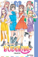 If My Favorite Pop Idol Made It to the Budokan, I Would Die, Volume 11 1427886024 Book Cover