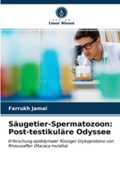 Säugetier-Spermatozoon: Post-testikuläre Odyssee 620315492X Book Cover