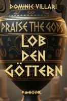 Lob den Göttern (German Edition) B0H1BVCGXX Book Cover