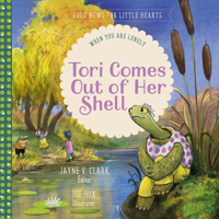 Tori Comes Out of Her Shell: When You Are Lonely 1948130769 Book Cover