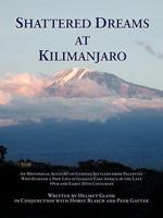 Shattered Dreams at Kilimanjaro 1426954611 Book Cover