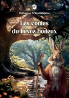 Les contes du lièvre boîteux (French Edition) 2310058238 Book Cover