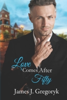 Love Comes After Fifty B0CH25MFDV Book Cover