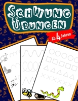 Schwung Übungen Ab 4 Jahren (German Edition) B084Q9WMSG Book Cover