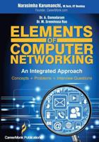 Elements of Computer Networking: An Integrated Approach (Concepts, Problems and Interview Questions) 8192107574 Book Cover