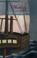 The Secret of the Winthrop House: The Crossing 160247821X Book Cover
