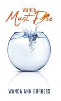 Wanda Must Die 1545649596 Book Cover