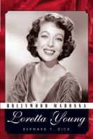 Hollywood Madonna: Loretta Young 1617030791 Book Cover
