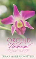 Orchid Unbound B08JRGZZLF Book Cover