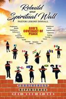 Rebuild Your Spiritual Wall 1532068026 Book Cover
