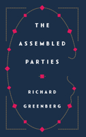 The Assembled Parties 1559364769 Book Cover