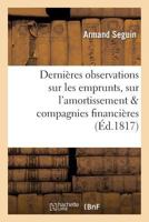 Dernières Observations Sur Les Emprunts, Sur l'Amortissement, Et Sur Les Compagnies Financières 201955402X Book Cover