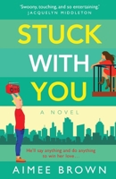 Stuck With You 1804268216 Book Cover