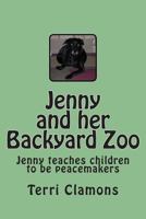 Jenny and her Back Yard Zoo 1479214701 Book Cover
