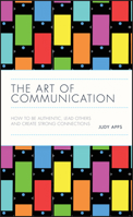 The Art of Communication: How to be authentic, lead others and create strong connections 0857088076 Book Cover