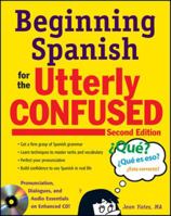 Beginning Spanish for the Utterly Confused 0071406743 Book Cover