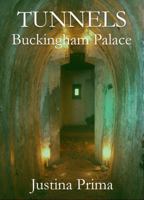 Tunnels: Buckingham Palace 1952661978 Book Cover