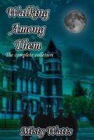 Walking Among Them Boxed Set, #1-3 1494786184 Book Cover