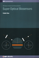 Super Optical Biosensors 0750323825 Book Cover