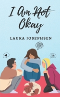I Am Okay B0848QQV44 Book Cover