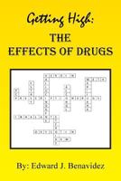 Getting High: The Effects of Drugs 1479794481 Book Cover