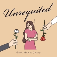 Unrequited 1669851141 Book Cover