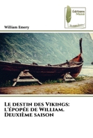 Le destin des Vikings: l'épopée de William. Deuxième saison (French Edition) 6207817052 Book Cover