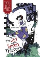 The Girl and the Seven Thieves 1434262804 Book Cover