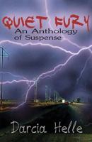 Quiet Fury: An Anthology of Suspense 1466434589 Book Cover