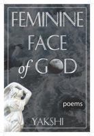 Feminine Face of God 0999041428 Book Cover