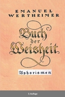 Buch der Weisheit: Aphorismen 171662679X Book Cover