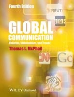 Global Communication: Theories, Stakeholders, and Trends 1118622022 Book Cover