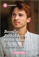 Royally Forbidden to the Boss 1335216243 Book Cover