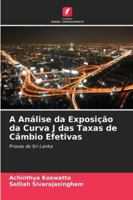 A Análise da Exposição da Curva J das Taxas de Câmbio Efetivas 6209360149 Book Cover