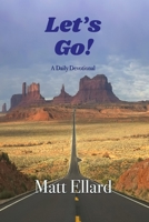 Let's Go!: A Daily Devotional B0CNK6HRH9 Book Cover