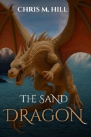 The Sand Dragon 9557935987 Book Cover