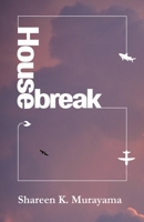 Housebreak 1913268306 Book Cover