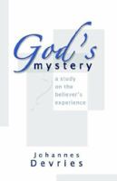God's Mystery: A Study on the Believer's Experience 155306934X Book Cover