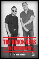 The Black Keys: The Biography 1735152315 Book Cover