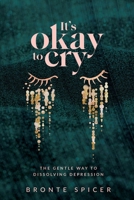 It's Okay to Cry 0645267805 Book Cover